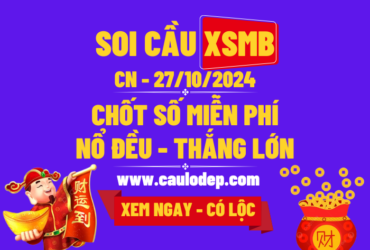 Soi Cầu XSMB 27/10/2024