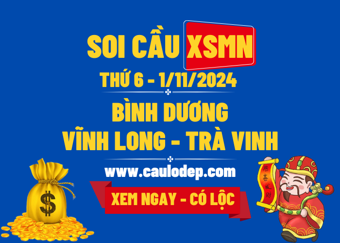 Soi Cầu XSMN 1/11/2024 | Soi Cầu Dự Đoán XSMN Thứ 6