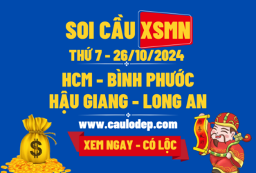 Soi Cầu XSMN 26/10/2024 | Soi Cầu Dự Đoán XSMN Thứ 7