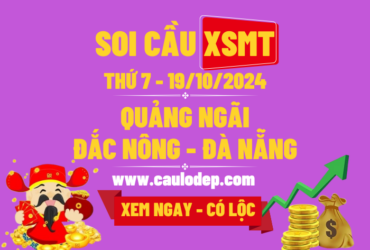 Soi Cầu XSMT 19/10/2024 | Soi Cầu Dự Đoán XSMT Thứ 7