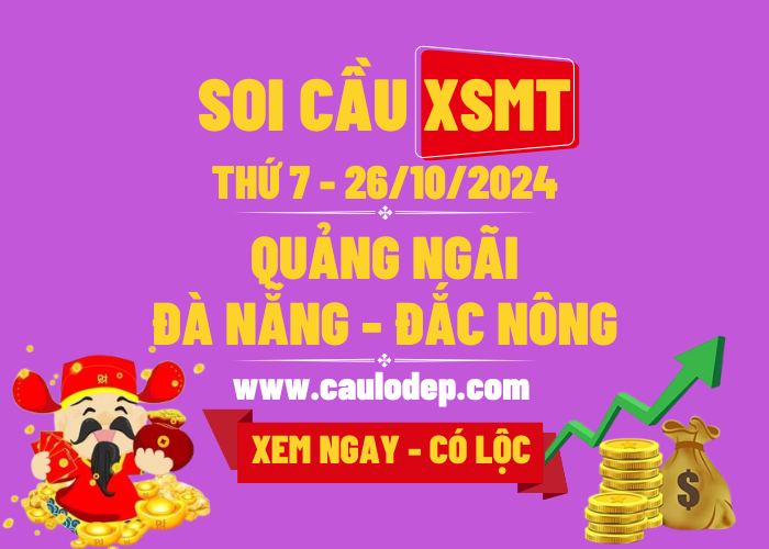 Soi Cầu XSMT 26/10/2024 | Soi Cầu Dự Đoán XSMT Thứ 7