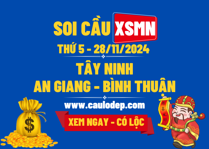 Soi Cầu XSMN 28/11/2024 | Soi Cầu Dự Đoán XSMN Thứ 5