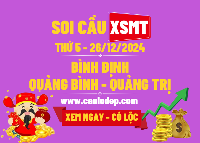 Soi Cầu XSMT 26/12/2024 | Soi Cầu Dự Đoán XSMT Thứ 5