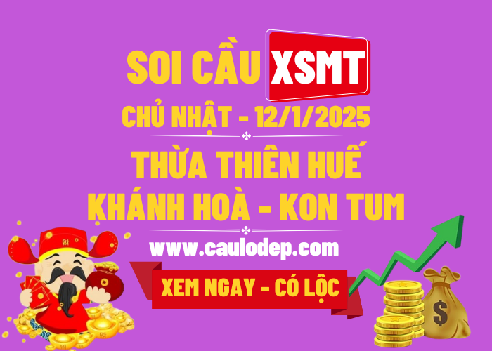 Soi Cầu XSMT 12/1/2025 | Dự Đoán XSMT CN - Bay phấp phới!