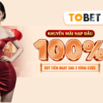 khuyến mãi 100% nạp tiền TOBET