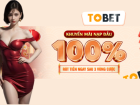 khuyến mãi 100% nạp tiền TOBET