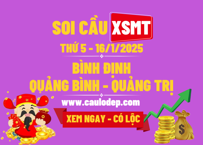 Soi Cầu XSMT 16/1/2025 | Soi Cầu Dự Đoán XSMT Thứ 5