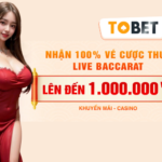 khuyến mãi TOBET hoàn tiền 100% cược thua live baccarat