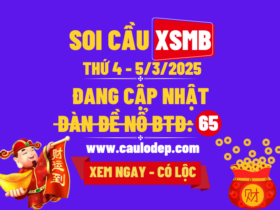 Soi Cầu XSMB 5/3/2025 | Dự Đoán XSMB Thứ 2 - Đỉnh nóc!