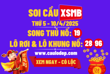 Soi cầu xsmb 10/4/2025