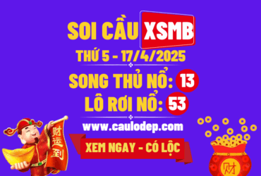 Soi cầu xsmb 17/4/2025