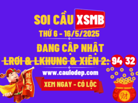 Soi cầu xsmb 16/5/2025