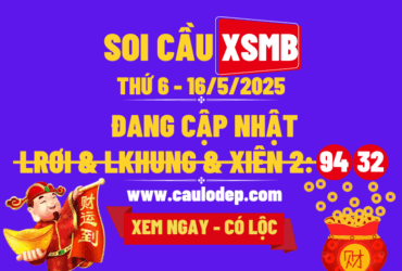 Soi cầu xsmb 16/5/2025
