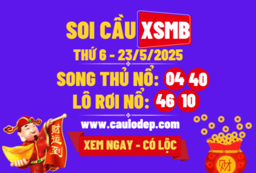 Soi cầu xsmb 23/5/2025