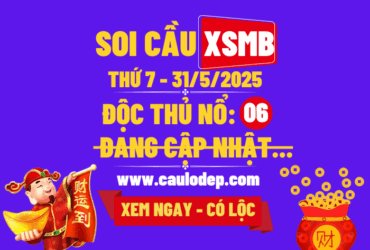 Soi cầu xsmb 31/5/2025