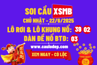 Soi cầu xsmb 22/6/2025