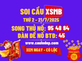 Soi cầu xsmb 21/7/2025