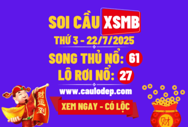 Soi cầu xsmb 22/7/2025