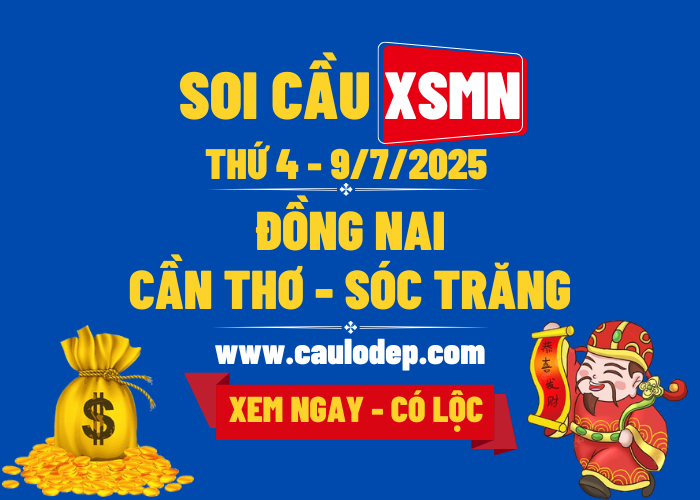 Soi Cầu XSMN 9/7/2025 | Soi Cầu Dự Đoán XSMN Thứ 4
