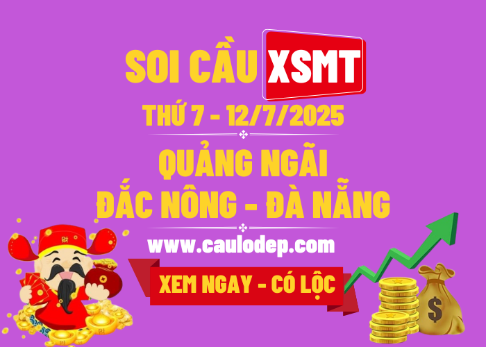 Soi Cầu XSMT 12/7/2025 | Soi Cầu Dự Đoán XSMT Thứ 7
