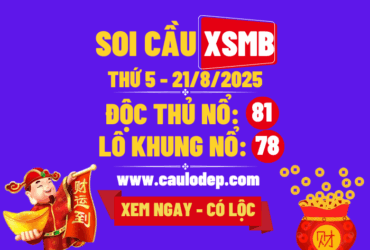 Soi cầu xsmb 21/8/2025
