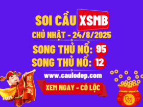 Soi cầu xsmb 24/8/2025