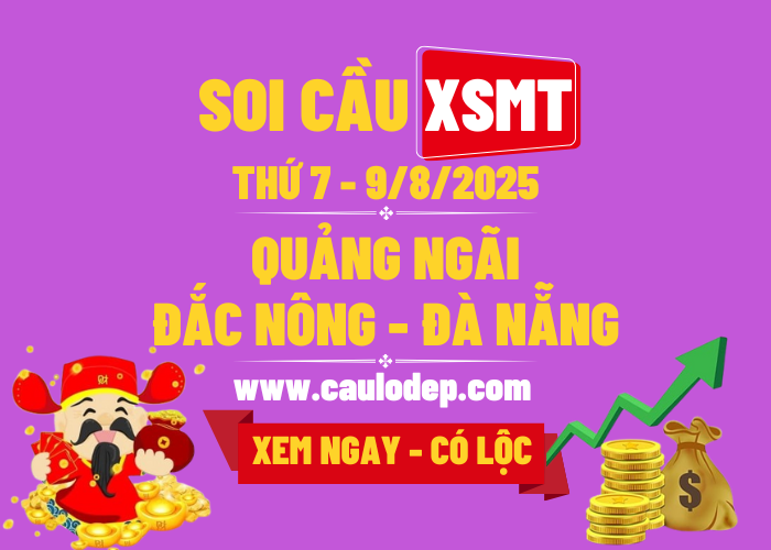 Soi Cầu XSMT 9/8/2025 | Soi Cầu Dự Đoán XSMT Thứ 7