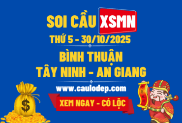 Soi Cầu XSMN 30/10/2025 | Soi Cầu Dự Đoán XSMN Thứ 5