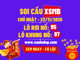 Soi cầu xsmb 23/11/2025
