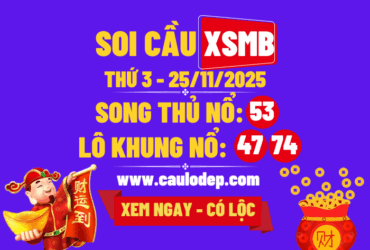 Soi cầu xsmb 25/11/2025