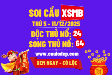 Soi cầu xsmb 11/12/2025