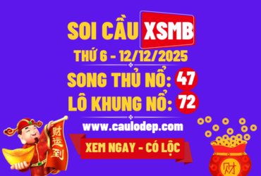 Soi cầu xsmb 12/12/2025