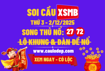 Soi cầu xsmb 2/12/2025
