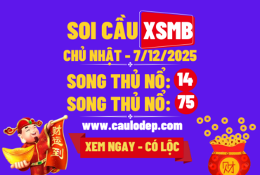 Soi cầu xsmb 7/12/2025
