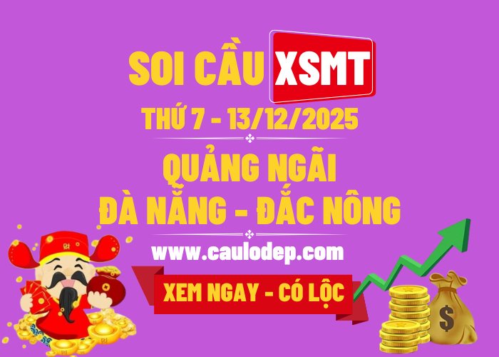 Soi Cầu XSMT 13/12/2025 | Soi Cầu Dự Đoán XSMT Thứ 7