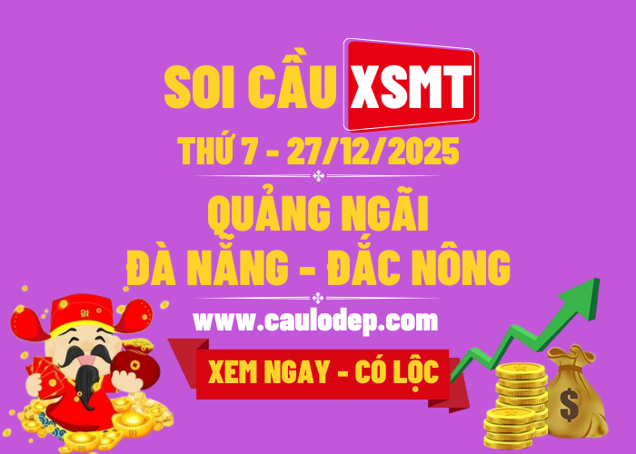 Soi Cầu XSMT 27/12/2025 | Soi Cầu Dự Đoán XSMT Thứ 7