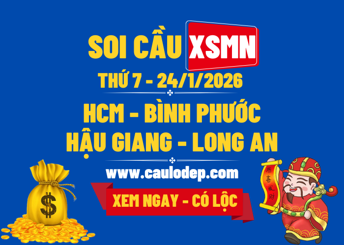 Soi Cầu XSMN 24/1/2026 | Soi Cầu Dự Đoán XSMN Thứ 7