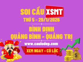 Soi Cầu XSMT 29/1/2026 | Soi Cầu Dự Đoán XSMT Thứ 5