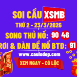 Soi Cầu XSMB 23/3/2026 | Dự Đoán XSMB Thứ 2