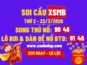 Soi Cầu XSMB 23/3/2026 | Dự Đoán XSMB Thứ 2