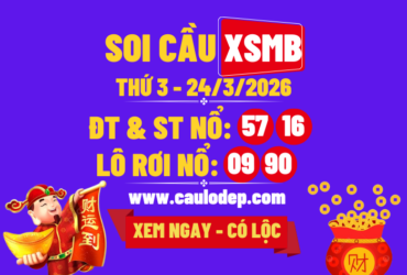 Soi Cầu XSMB 24/3/2026 | Dự Đoán XSMB Thứ 3