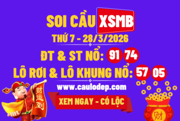 Soi Cầu XSMB 28/3/2026 | Dự Đoán XSMB Thứ 7