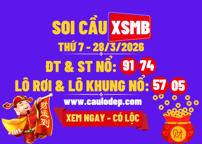 Soi Cầu XSMB 28/3/2026 | Dự Đoán XSMB Thứ 7