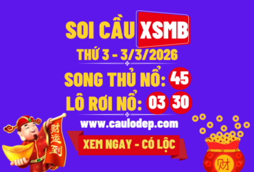 Soi Cầu XSMB 3/3/2026 | Dự Đoán XSMB Thứ 3