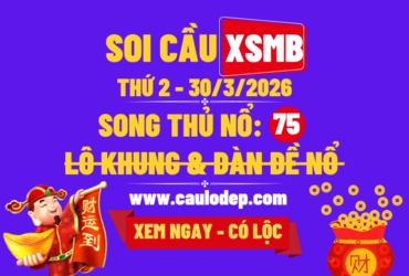 Soi Cầu XSMB 30/3/2026 | Dự Đoán XSMB Thứ 2
