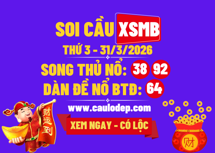 Soi Cầu XSMB 31/3/2026 | Dự Đoán XSMB Thứ 3