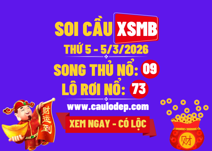 Soi Cầu XSMB 5/3/2026 | Dự Đoán XSMB Thứ 3