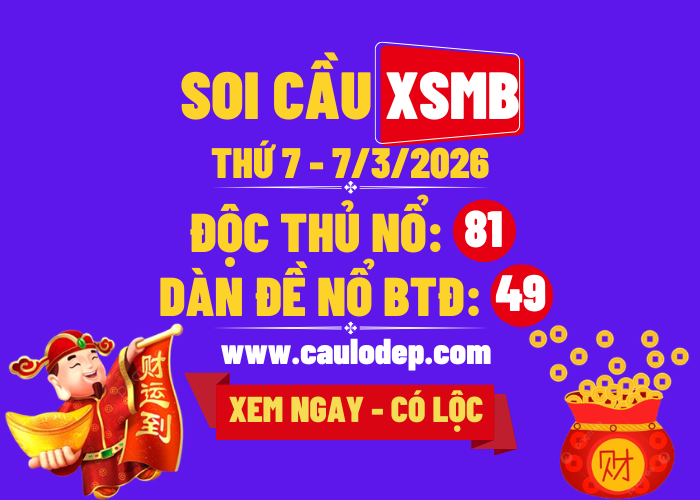 Soi Cầu XSMB 7/3/2026 | Dự Đoán XSMB Thứ 3