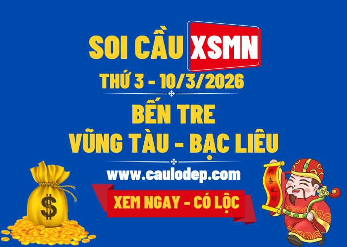 Soi Cầu XSMN 10/3/2026 | Dự Đoán XSMN Thứ 3 - Kịch trần!