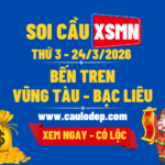 Soi Cầu XSMN 24/3/2026 | Dự Đoán XSMN Thứ 3 - Kịch trần!